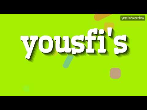 YOUSFI'S - HOW TO PRONOUNCE IT!?
