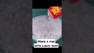 Make a fire with liquid soap 🔥🔥 #shorts  #fire #experiment #science  #funny