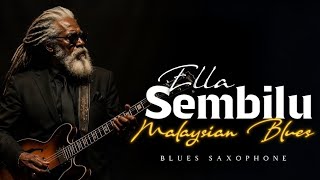Download lagu SEMBILU - Ella οΈ± Malaysian Blues οΈ±Blues Saxophone mp3 Download lagu SEMBILU - Ella οΈ± Malaysian Blues οΈ±Blues Saxophone mp3