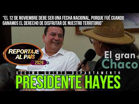 PROGRAMA 68 - EL GRAN CHACO - PRESIDENTE HAYES