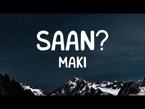 Maki - Saan? (Lyrics)