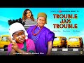 TROUBLE JAM TROUBLE EBUBE OBIO OSITA IHEME TRACY EDWIN 2025 Latest Nigerian Nollywood Movie