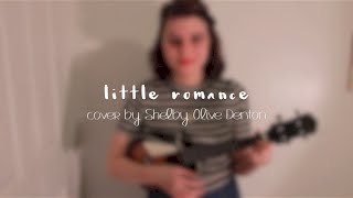 Little Romance || Ingrid Michaelson ukulele cover