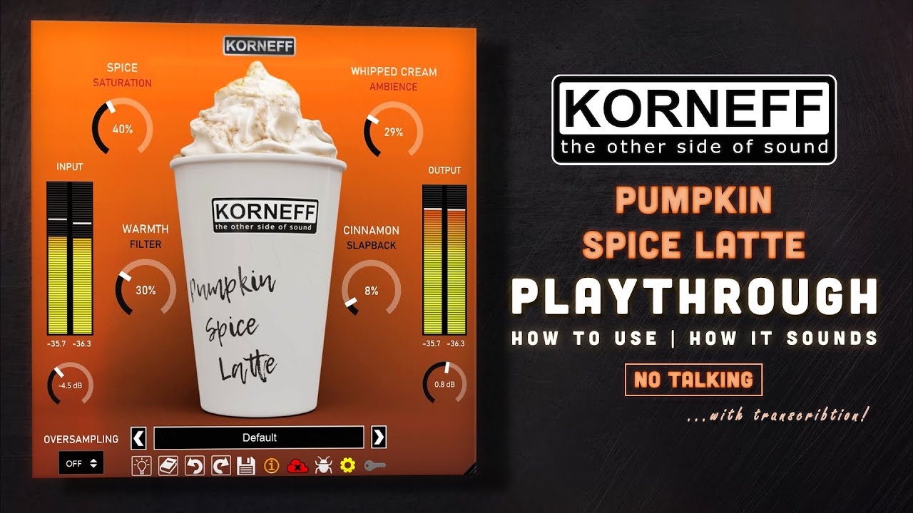 Pumpkin Spice Latte – How to use. How it sounds – Walkthrough (no talk)