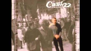 Catch 22 - It Takes Some Time