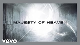 Chris Tomlin - Majesty Of Heaven (Lyric Video)