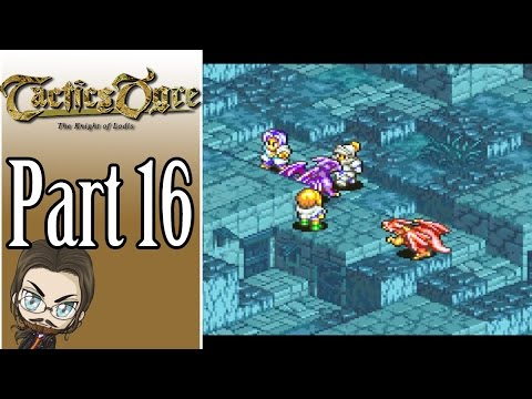 Let's Play Tactics Ogre with Mah-Dry-Bread - Part 16