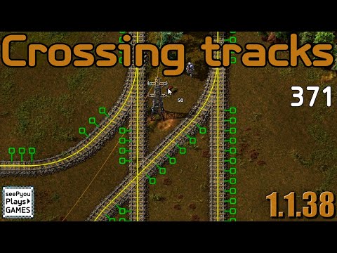 Crossing tracks - Factorio - Discover and Expand - seePyou plays - Ep371