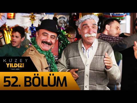 Kuzey Yıldızı İlk Aşk 52. Bölüm
