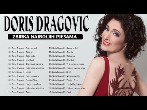 Doris Dragović Najveći Hitovi - Doris Dragović Best Of - Doris Dragović Mix