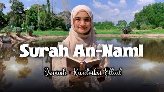 Download lagu Menenangkan Hati - MUROTTAL SURAT AN NAML FULL TEKS ARAB LATIN DAN TERJEMAH - Kuntriksi Ellail mp3