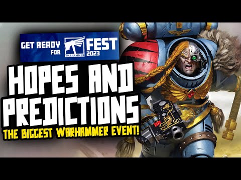 WARHAMMER FEST 2023 'HUGE' REVEALS! Hopes & Predictions!