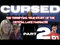 The Curse Of Camp Blood The Chilling True Story Of The Crystal Lake Massacre Part 2
