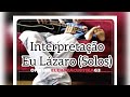 Eu L&aacute;zaro - Oficina G3 Vers&atilde;o