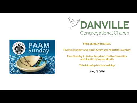 May 3, 2026 – Fifth Sunday in Easter, Pacific Islander and Asian American Ministries Sunday, First Sunday in Asian American, Native Hawaiian and Pacific Islander Month, Third Sunday in Stewardship