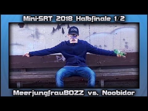 Mini-SRT 2018 [Halbfinale 1/2] - MeerjungfrauBOZZ vs. Noobidor (prod. by carezz)