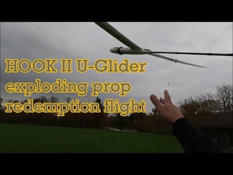 Hook II U Glider exploding prop redemption flight