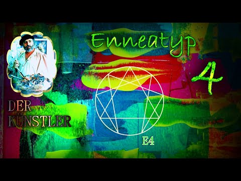 Das Enneagramm - 13. Teil: Enneatyp 4 - Der Künstler