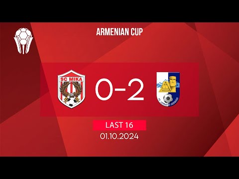 Armenian Cup. Last 16 . FC MIKA - FC Lernayin Artsakh
