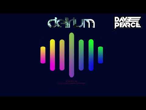 Dave Pearce Presents Delirium - Episode 626 (Guest Mix: Ehren Stowers)