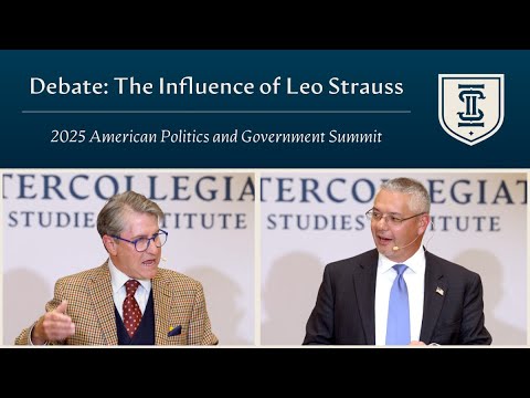 Debate: The Influence of Leo Strauss | American Politics and Government Summit