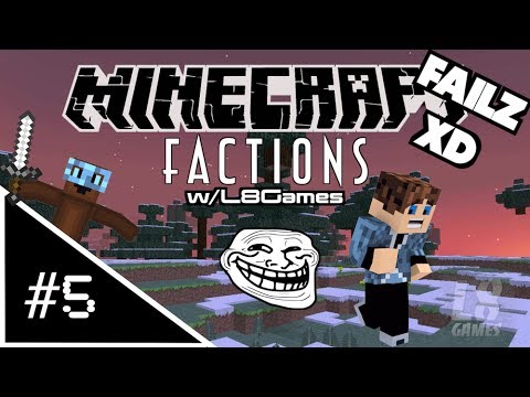 Minecraft: Factions PvP - HILARIOUS FAILS - [Episode #5] w/L8Games [HD]