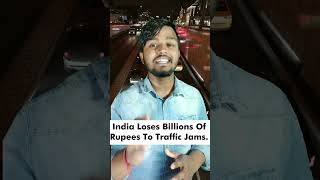 How India Loses Billion Of Rupees Due To Traffic Jams? | financewithvishal |#finance #shorts
