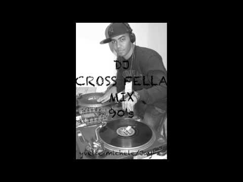 Dj Cross Fella Live Mix 90's Music 