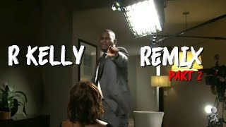 R Kelly - Breakdown Interview Remix (Part 2)