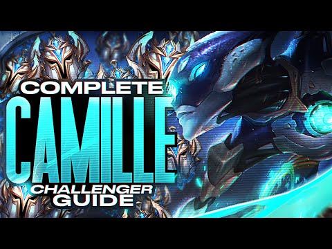 CAMILLE GUIDE - How To Carry With Camille - Detailed Challenger Guide