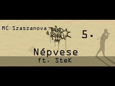 Szaszanova - Népvese ft SteK