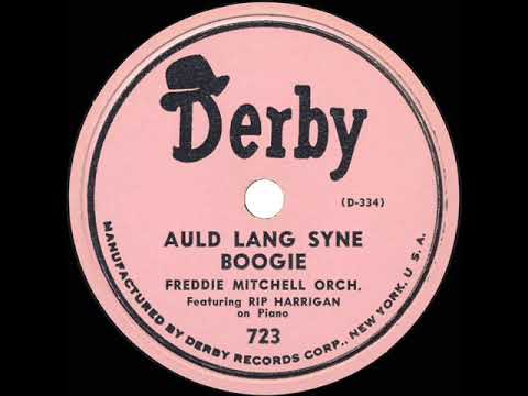 1949 Freddie Mitchell - Auld Lang Syne Boogie