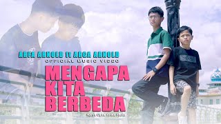 Download lagu Arfa Arnold Ft. Arga Arnold - Mengapa Kita Berbeda mp3