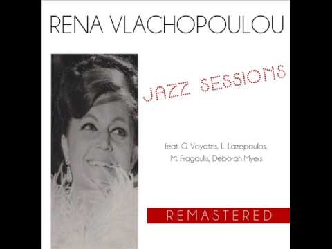 Rena Vlachopoulou Over the rainbow (Jazz sessions-remastered)