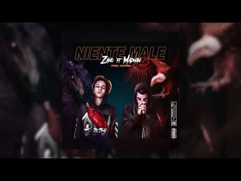 Zano - Niente Male (RMX) ft. MadMan (Prod. Chakra)
