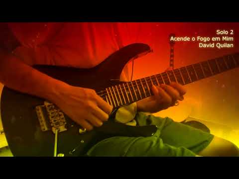 Solo 2 - Acende o fogo em mim David Quinlan - Tablatura na descrição