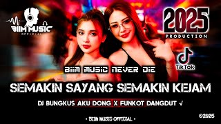 Download lagu DJ BEST FUNKOT‼️|| DJ SEMAKIN SAYANG SEMAKIN KEJAM (NEW)‼️|| DJ BUNGKUS BUNGKUS AKU DONG‼️DJ Biim mp3