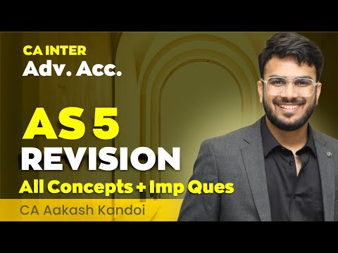 AS 5 Revision | With Questions | CA Inter Advanced Accounting Revision | CA Aakash Kandoi