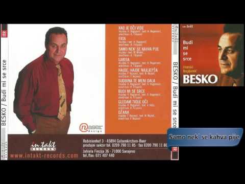 Hamid Ragipovic Besko - Samo nek' se kahva pije - (Audio 1999) HD