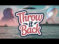 Throw It Back Cinematic Edition
