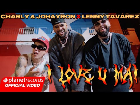 CHARLY & JOHAYRON ❌ LENNY TAVÁREZ - I LOVE U MAI 🇨🇺🫶🏼🇵🇷 (Prod. by King Swift) #Repaton