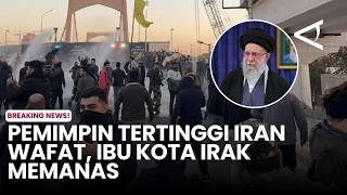 Download lagu Iran's Supreme Leader Dies, Iraqi Capital Heats Up mp3