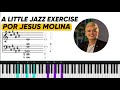 A LITTLE JAZZ EXERCISE Oscar Peterson POR JESUS MOLINA TUTORIAL DE PIANO Licks De Piano