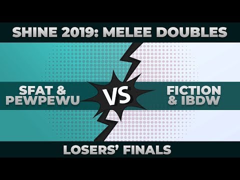 SFAT/PewPewU vs Fiction/iBDW - Losers' Finals: Melee Doubles | Shine 2019