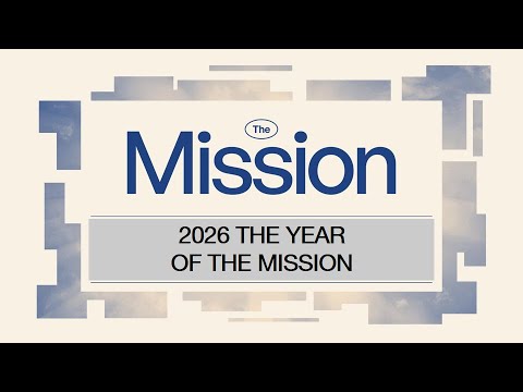 The Mission - The Spirit's Power | 25 January 2026