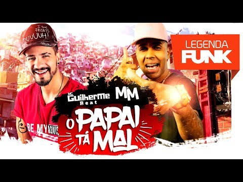 MC MM e MC Guilherme Beat  - O Papai Ta Mal (WebClipe)