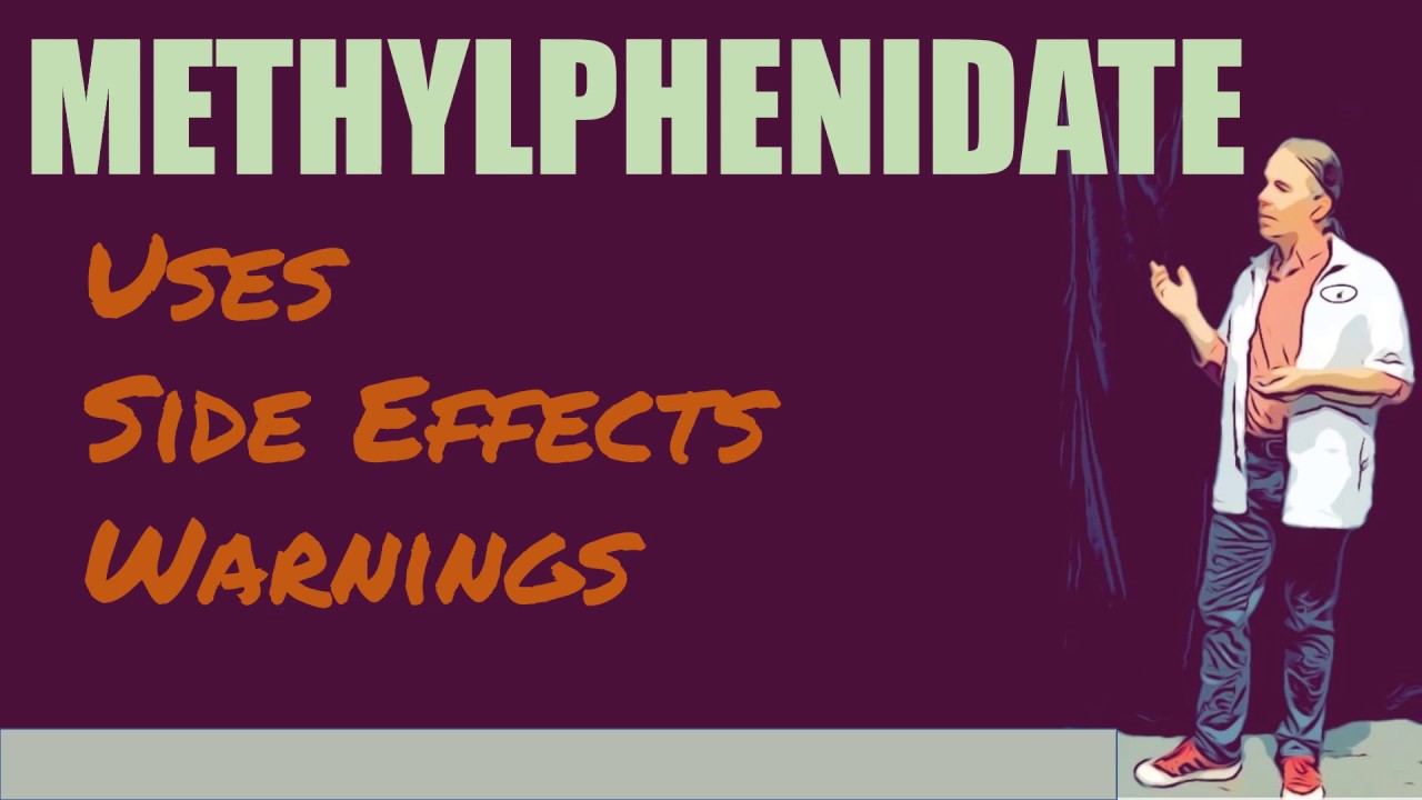 Methylphenidate Review 💊 Uses Side Effects and Warnings - YouTube