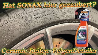 Das Produkt-Highlight 2023 ? SONAX Xtreme Ceramic Reifen+FelgenDetailer überzeugt im ersten Test!