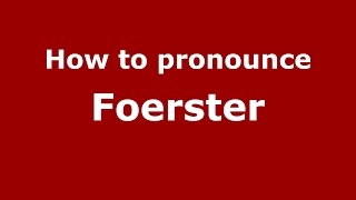 How to pronounce Foerster