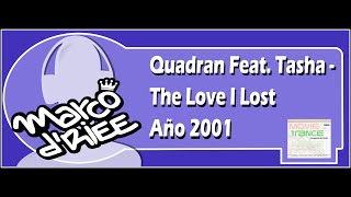 Quadran Feat. Tasha - The Love I Lost - 2001